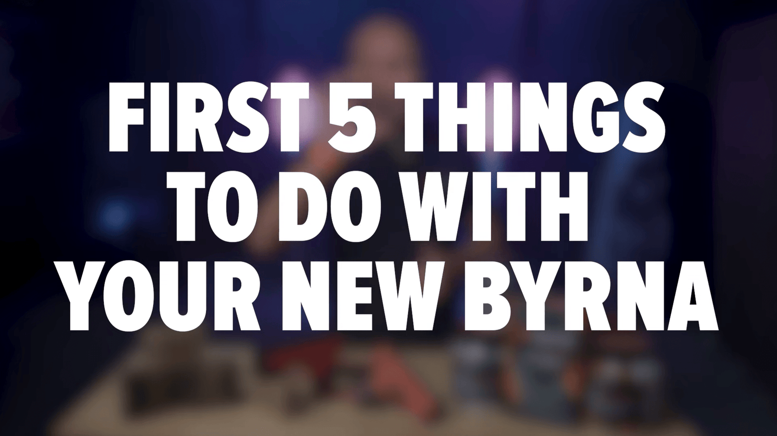 The First 5 Things to Do with Your New Byrna Launcher