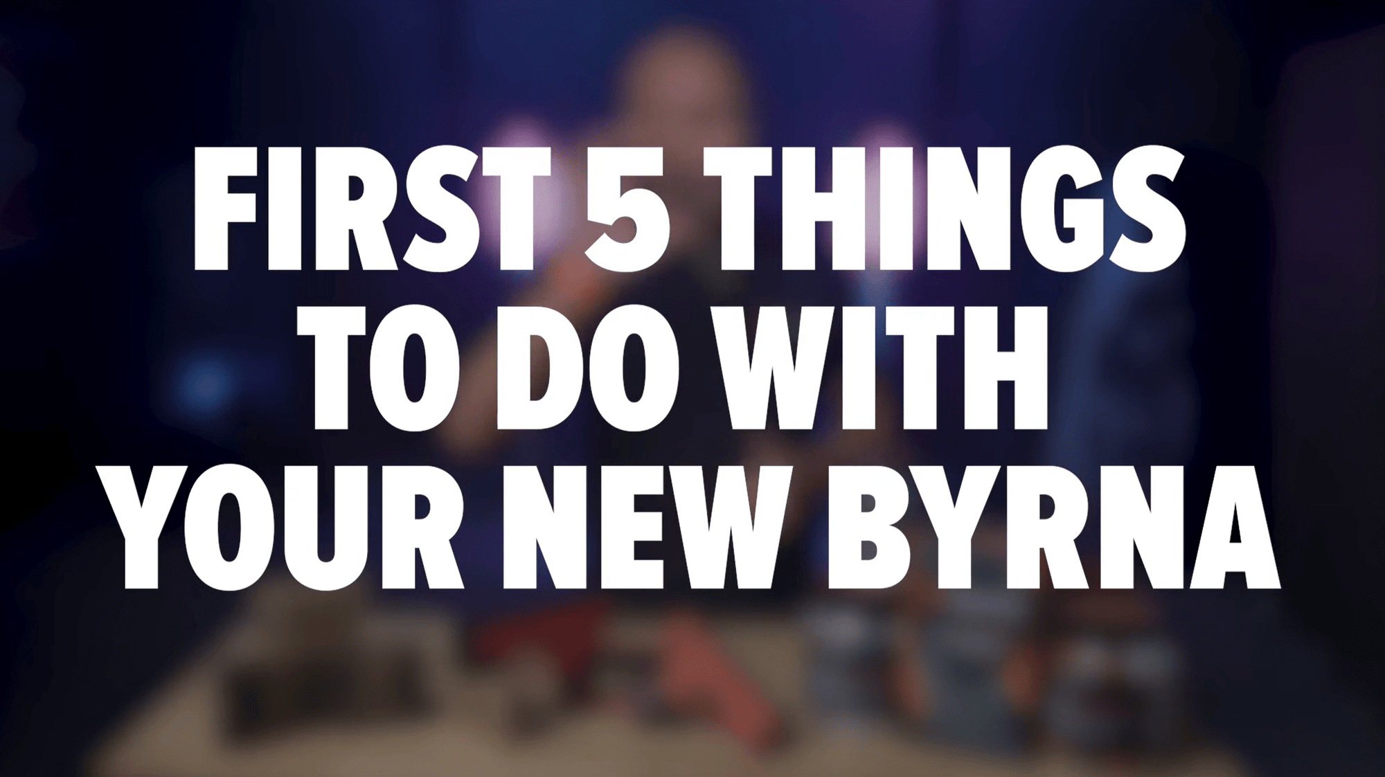 The First 5 Things to Do with Your New Byrna Launcher