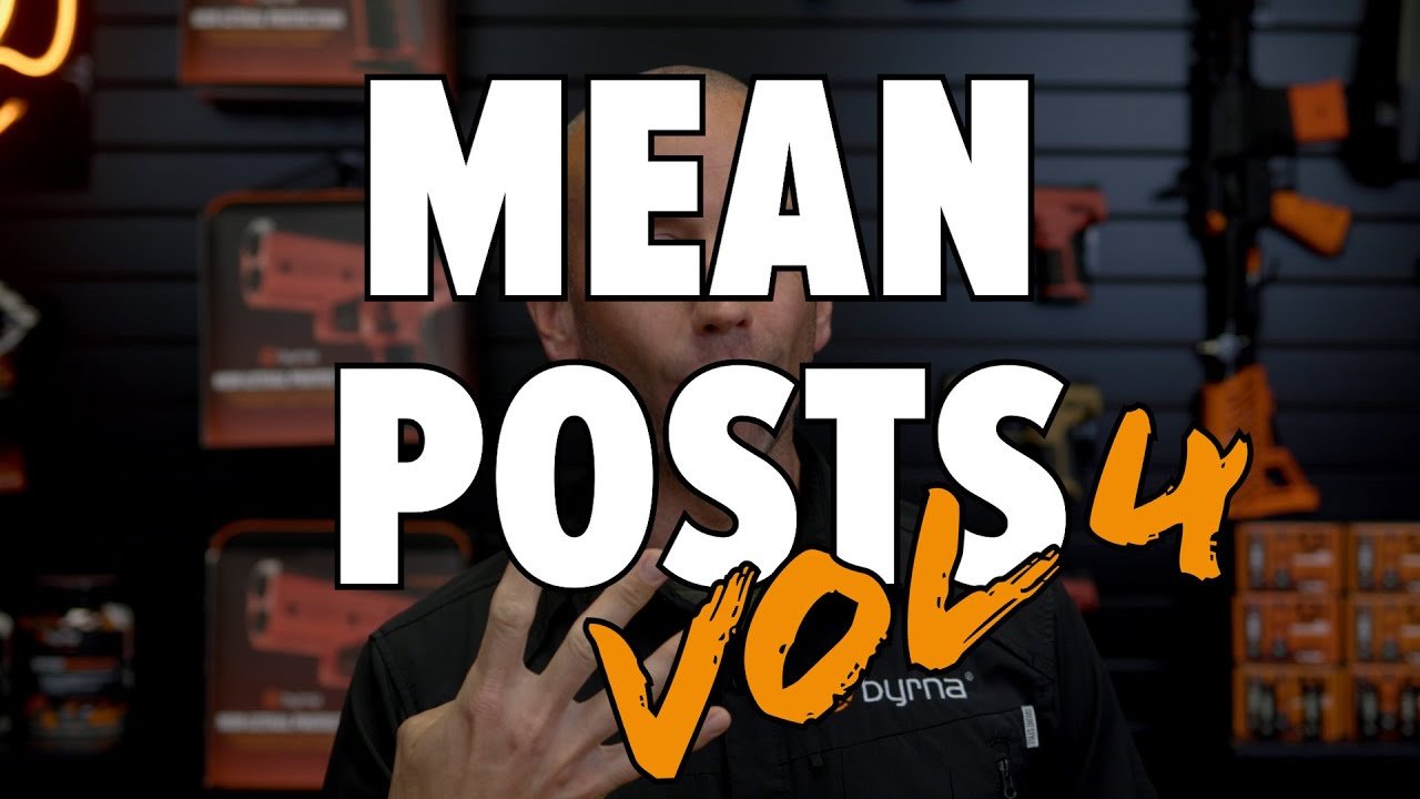 Byrna Mean Posts: Volume 4